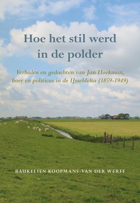 Hoe het stil werd in de polder deel 3